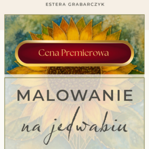 Malowanie na jedwabiu. Pomaluj swój świat.